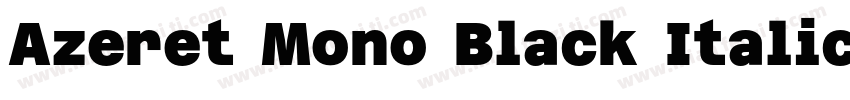 Azeret Mono Black Italic字体转换